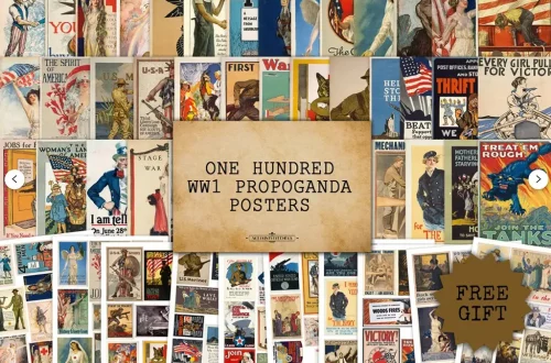 A collage featuring numerous World War I propaganda posters. At the center, a beige box reads, "One Hundred WW1 Propaganda Posters." The posters depict various patriotic and wartime themes, slogans, and imagery.