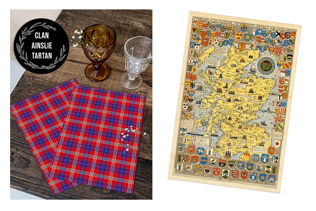 The image shows a wooden table with two tartan-patterned cloths and three vintage glasses on the left. A logo with the text "CLAN AINSLIE TARTAN" is at the top. On the right, there's a detailed illustrated map of Scotland with numerous crests decorating the borders.