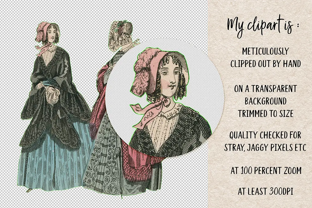 An illustration showing three 19th-century women in vintage dresses. Text describes the clipart process: meticulously clipped by hand, on a transparent background, trimmed to size, quality-checked for stray pixels, at 100 percent zoom, at least 300 DPI.