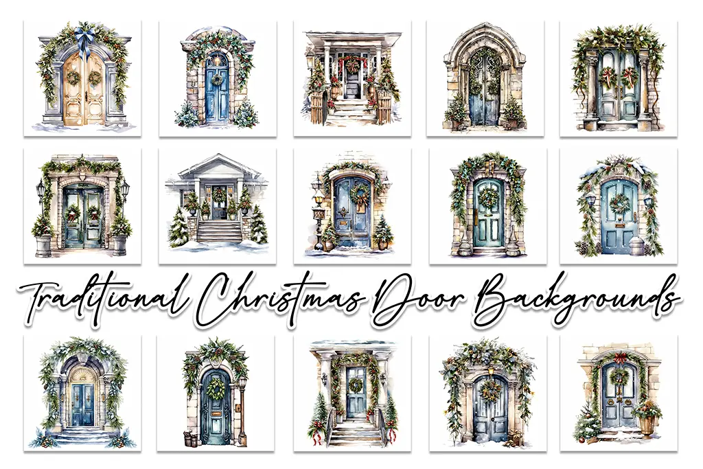 A collage of fifteen doors decorated with Christmas wreaths and garlands. Each door features unique designs and festive embellishments, with text reading "Traditional Christmas Door Backgrounds" below the images.